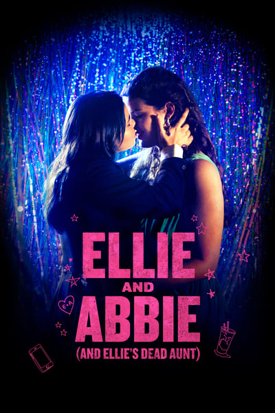 Poster for the movie Ellie and Abbie (and Ellie's Dead Aunt)
