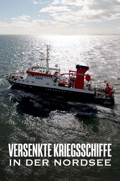 Poster do Filme Versenkte Kriegsschiffe in der Nordsee - Gefahr vom Meeresgrund
