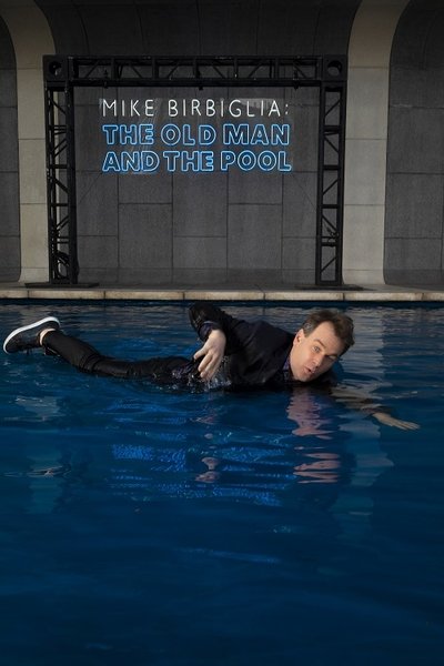 Poster for the movie Mike Birbiglia: The Old Man and the Pool