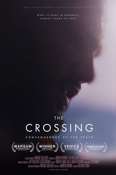 Poster do Filme The Crossing: Consequences of the Truth