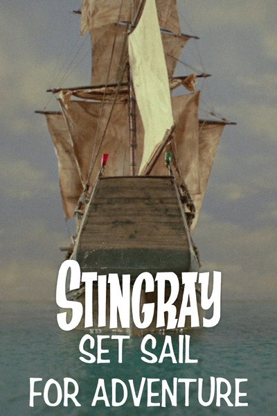 Stingray: Set Sail for Adventure