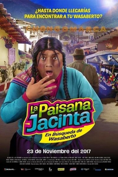 Watch!(2017) La paisana Jacinta: En búsqueda de Wasaberto Full Movie Torrent