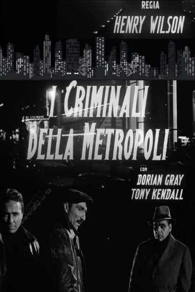 The Criminals of the Metropolis