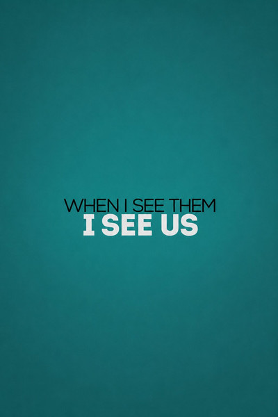 When I See Them, I See Us