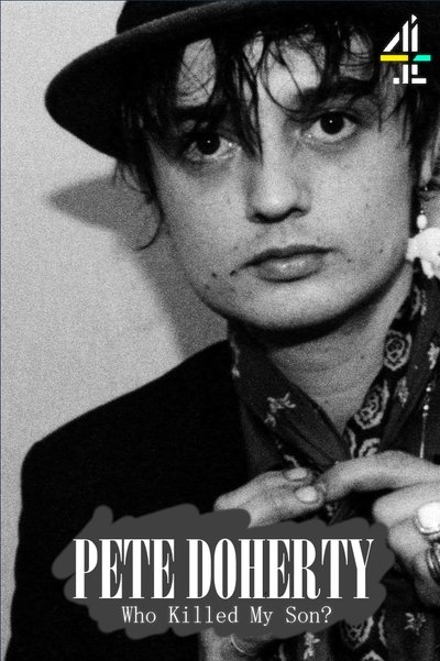 movie poster for Pete Doherty, Who Killed My Son?
