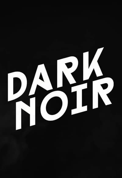 Dark Noir