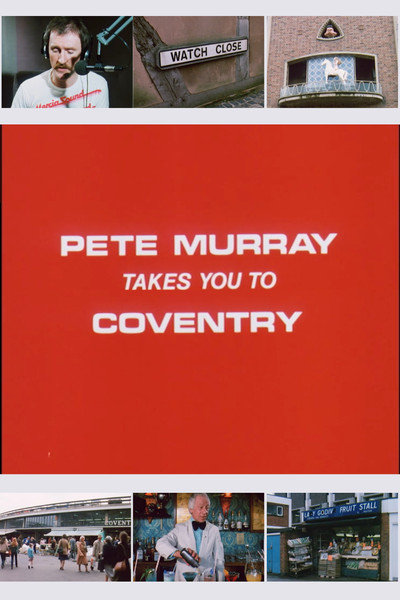Pete Murray Takes You to Coventry