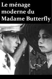 Poster do Filme Le ménage moderne du Madame Butterfly