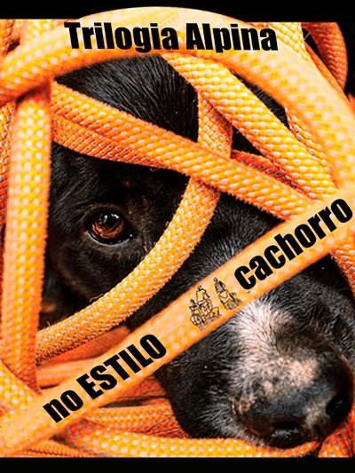 Poster do Filme Trilogia Alpina - No Estilo Canino