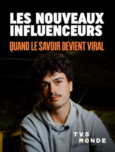 Les nouveaux influenceurs, quand le savoir devient viral