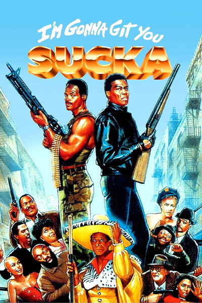 I'm Gonna Git You Sucka