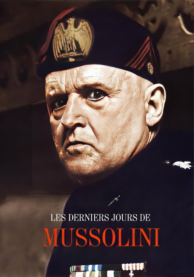 Les Derniers Jours de Mussolini