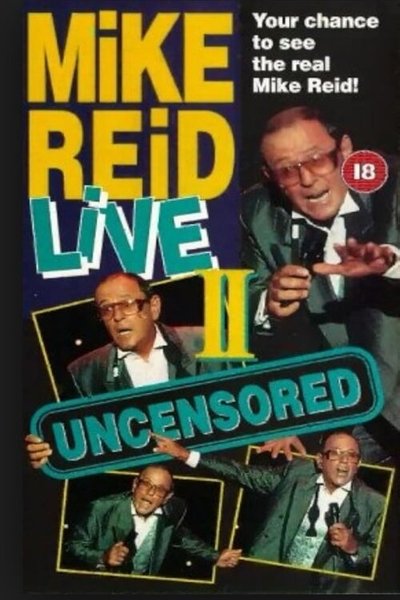 movie poster for Mike Reid: Live - Uncensored II