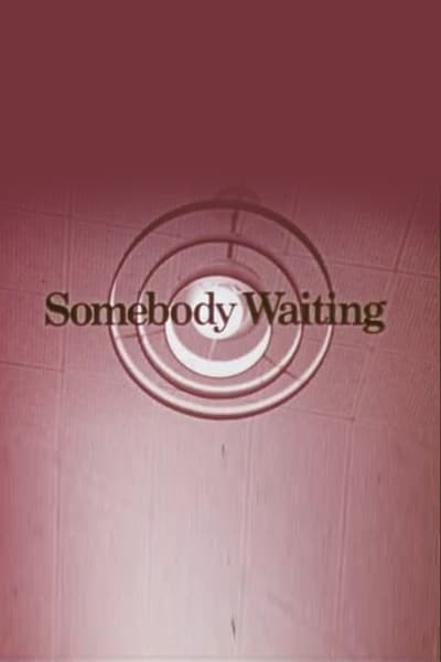 Somebody Waiting