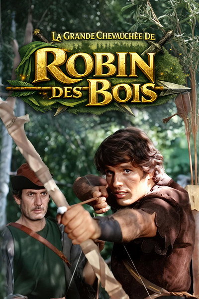 La Grande Chevauchée de Robin des Bois