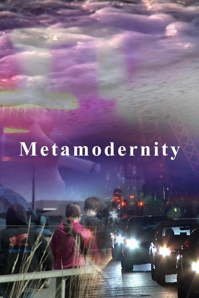 Poster do Filme Metamodernity