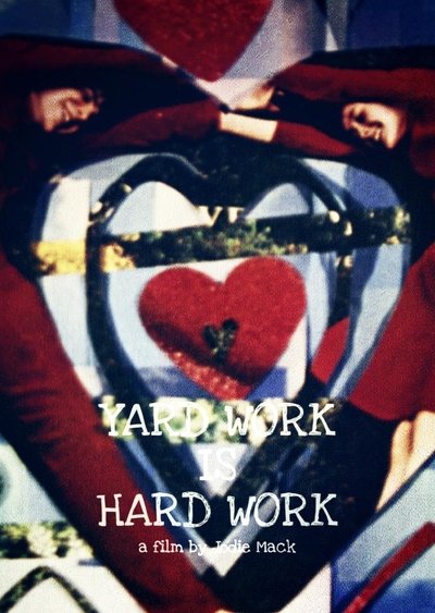 Poster do Filme Yard Work Is Hard Work
