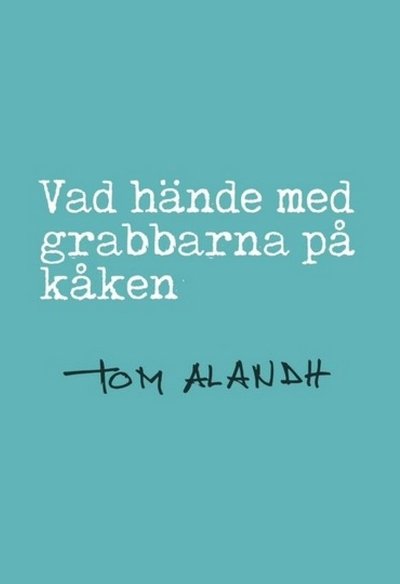 Poster for the movie Vad hände med grabbarna på kåken
