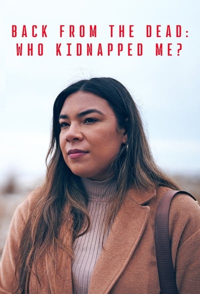 poster for Back From the Dead: Who Kidnapped Me?