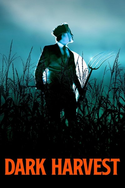 Poster for the movie Dark Harvest