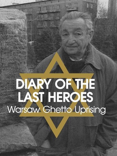 Watch!Diary of the Last Heroes: Warsaw Ghetto Uprising Movie Online Free 123Movies