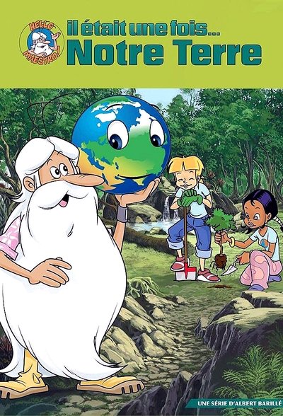 Il était une fois… notre Terre poster Il était une fois… notre Terre