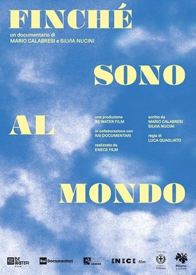 movie poster for Finché sono al mondo