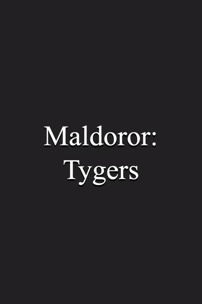 movie poster for Maldoror: Tygers