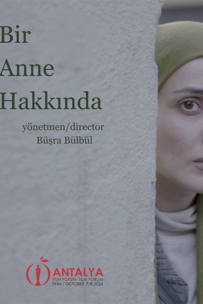 Bir Anne Hakkında