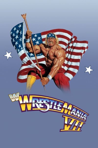 Poster for the movie WWE WrestleMania VII