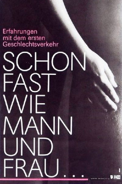 Poster do Filme Schon fast wie Mann und Frau - Erfahrungen mit dem ersten Geschlechtsverkehr