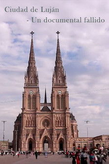 Poster do Filme Ciudad de Lujan - (Un documental fallido)