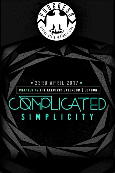 PROGRESS Chapter 47 Complicated Simplicity