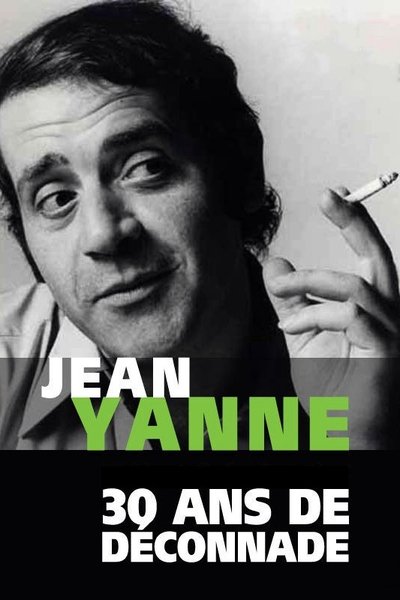 Poster do Filme Jean Yanne, 30 ans de déconnade