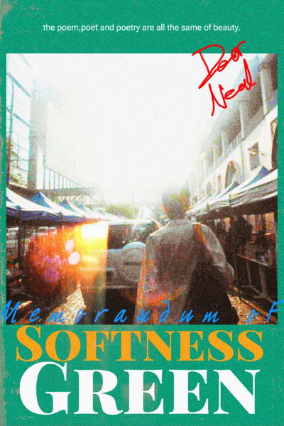 movie poster for Memorandum of Softness Green