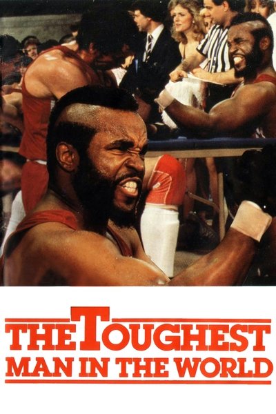 Poster for the movie The Toughest Man in the World