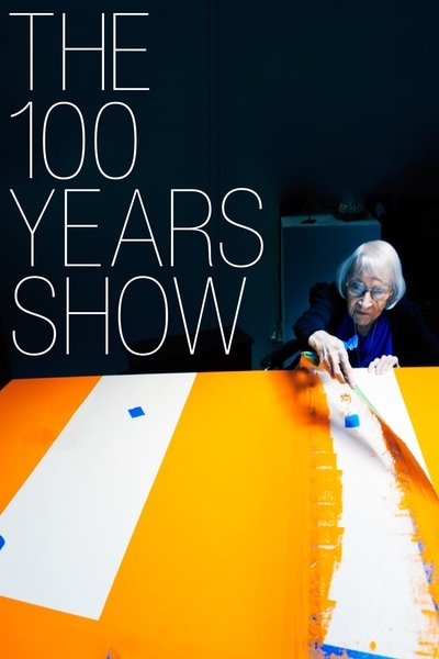 Watch Now!The 100 Years Show Movie Online -123Movies