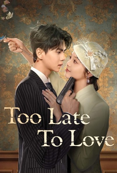 poster for Too Late to Love