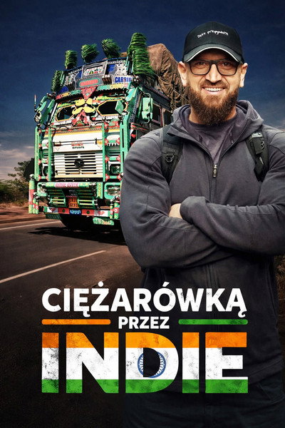 Ciężąrówką przez Indie