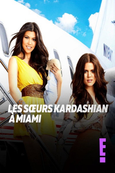 Les Sœurs Kardashian à Miami
