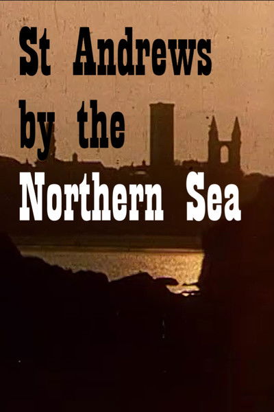 Poster do Filme St. Andrews by the Northern Sea
