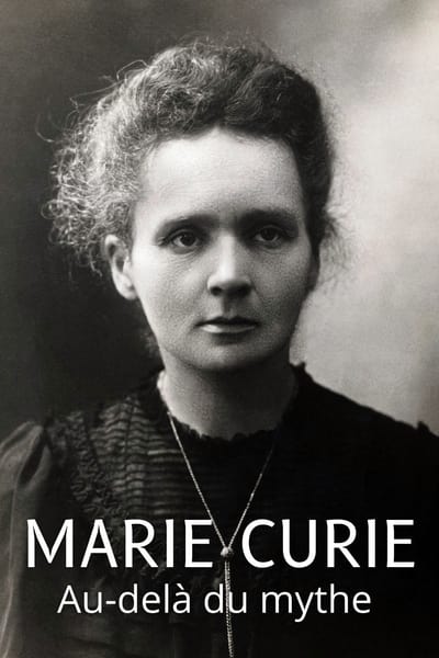 poster Marie Curie, au-delà du mythe