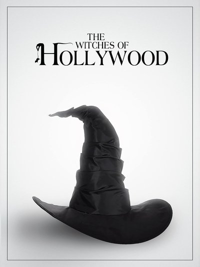 Poster for the movie The Witches of Hollywood
