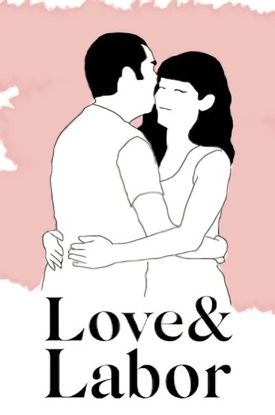 movie poster for Love & Labor