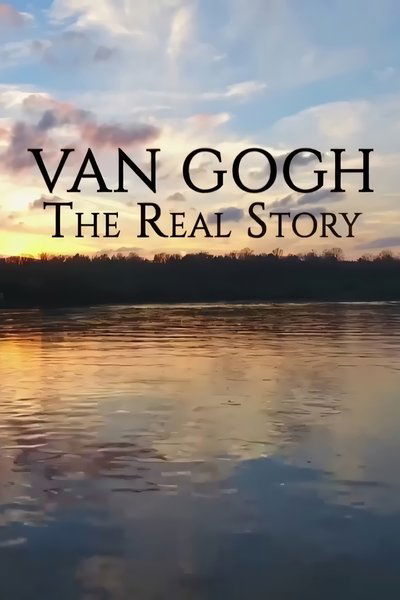 poster for Van Gogh: The Real Story