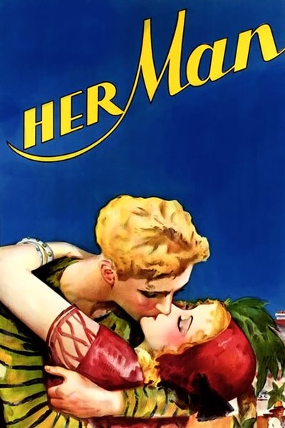 Watch!(1930) Her Man Full Movie Online Torrent