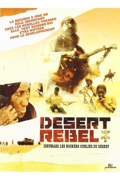 Poster do Filme Desert Rebel - Ishumars, les rockers oubliés du désert