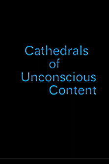 Poster do Filme Cathedrals of Unconscious Content