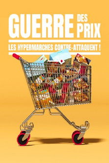 Poster do Filme Guerre des prix : Les hypermarchés contre-attaquent !