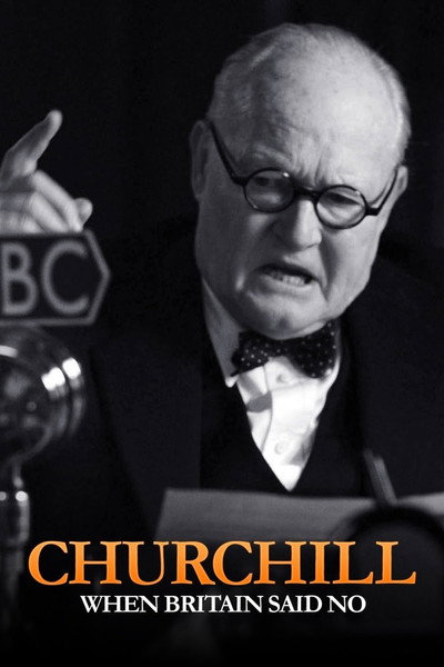 Churchill: When Britain Said No